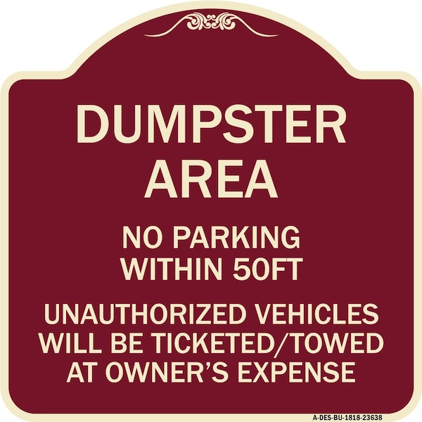 No Parking Within 50 Ft Unauthorized Vehicles Ticketed Towed at Owners Expense, BU-1818-23638